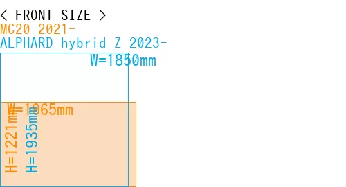 #MC20 2021- + ALPHARD hybrid Z 2023-